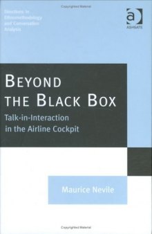 Beyond the Black Box: Talk-In-Interaction in the Airline Cockpit