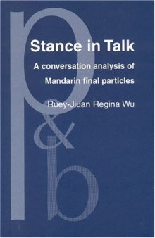 Stance in Talk: A Conversation Analysis of Mandarin Final Particles