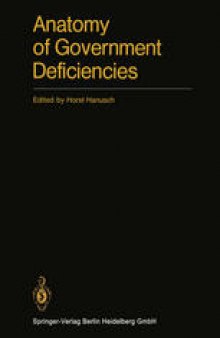 Anatomy of Government Deficiencies: Proceedings of a Conference held at Diessen, Germany July 22–25, 1980