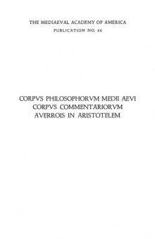 Averrois Cordubensis Commentarium medium et epitome in Aristotelis De generatione et corruptione libros.