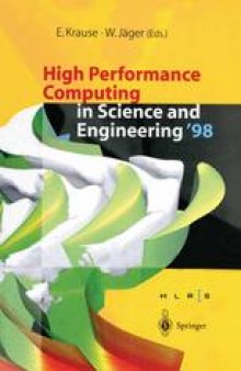 High Performance Computing in Science and Engineering ’98: Transactions of the High Performance Computing Center Stuttgart (HLRS) 1998