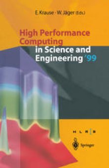 High Performance Computing in Science and Engineering ’99: Transactions of the High Performance Computing Center Stuttgart (HLRS) 1999