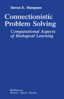 Connectionistic Problem Solving: Computational Aspects of Biological Learning