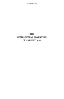 The Intellectual Adventure of Ancient Man: An Essay of Speculative Thought in the Ancient Near East