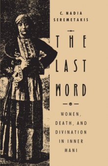 The Last Word: Women, Death, and Divination in Inner Mani  