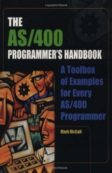 The AS/400 Programmer's Handbook: A Toolbox of Examples for Every AS/400 Programmer