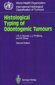 Histological Typing of Odontogenic Tumours (WHO. World Health Organization. International Histological Classification of Tumours)  