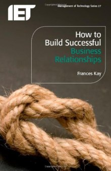 How to Build Successful Business Relationships (Mangement of Techonology)