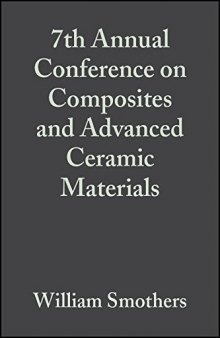 Proceedings of the 7th Annual Conference on Composites and Advanced Ceramic Materials: Ceramic Engineering and Science Proceedings, Volume 4, Issue 9/10