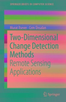 Two-dimensional change detection methods : remote sensing applications