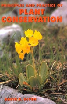 Principles and Practice of Plant Conservation