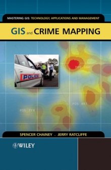 GIS and Crime Mapping (Mastering GIS: Technol, Applications & Mgmnt)