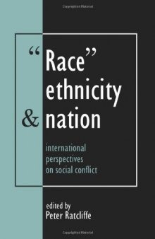 Race, Ethnicity And Nation: International Perspectives On Social Conflict