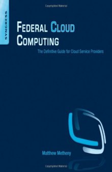 Federal Cloud Computing: The Definitive Guide for Cloud Service Providers