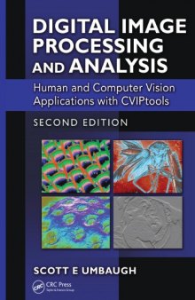 Digital Image Processing and Analysis : Human and Computer Vision Applications with CVIPtools, Second Edition