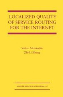 Localized Quality of Service Routing for the Internet