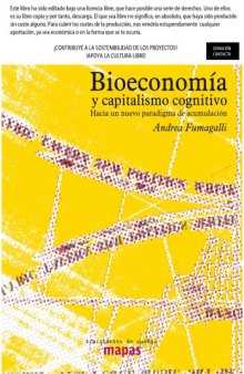 Bioeconomia y capitalismo cognitivo. Hacia un nuevo paradigma de acumulacion