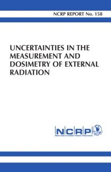 Uncertainties in the Measurement and Dosimetry of External Radiation (NCRP REPORTS)