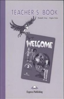 Welcome 3: Teacher's Book (Pupil's Book) ELT