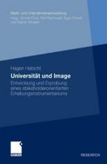 Universität und Image: Entwicklung und Erprobung eines stakeholderorientierten Erhebungsinstrumentariums