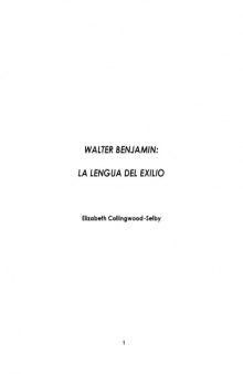Walter Benjamin: La Lengua del Exilio