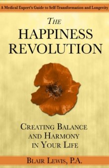 The Happiness Revolution: Creating Balance and Harmony in Your Life