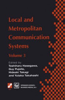 Local and Metropolitan Communication Systems: Proceedings of the third international conference on local and metropolitan communication systems