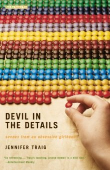 Devil in the Details: Scenes from an Obsessive Girlhood