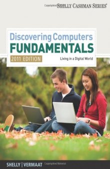 Discovering Computers - Fundamentals 2011 Edition (Shelly Cashman)  