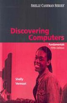 Discovering computers : fundamentals