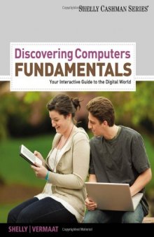 Discovering Computers Fundamentals: Your Interactive Guide to the Digital World