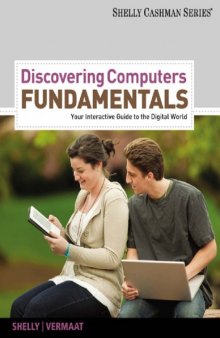Discovering Computers: Fundamentals: Your Interactive Guide to the Digital World  