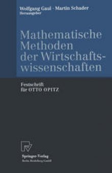 Mathematische Methoden der Wirtschaftswissenschaften: Festschrift für OTTO OPITZ