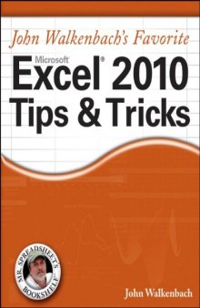John Walkenbach's Favorite Excel 2010 Tips and Tricks (Mr. Spreadsheet's Bookshelf)