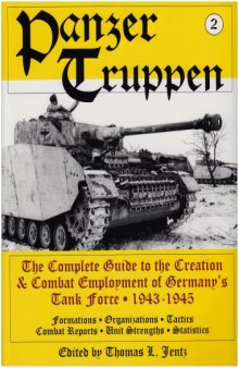 Panzertruppen (2): Germany's Tank Force 1943-1945