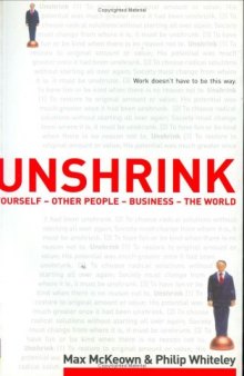 Unshrink: yourself: other people: business: the world