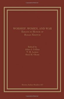 Worship, Women and War: Essays in Honor of Susan Niditch