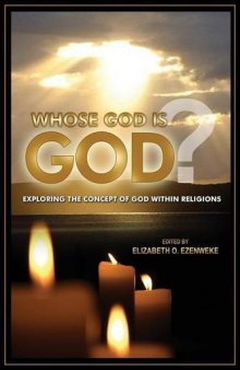 Whose god is god? : exploring the concept of god within religions