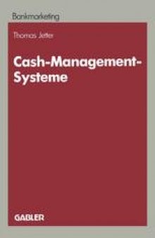 Cash-Management-Systeme: Ein Entscheidungsproblem der Marketingpolitik im Firmenkundengeschäft der Kreditinstitute
