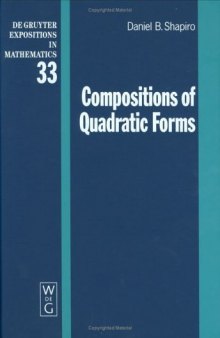 Compositions of Quadratic Forms (De Gruyter Expositions in Mathematics)
