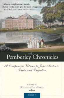 The Pemberley Chronicles: A Companion Volume to Jane Austen's Pride and Prejudice: Book 1