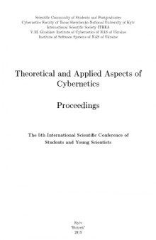 Proceedings of the 5th International Scientific Conference of Students and Young Scientists "Theoretical and Applied Aspects of Cybernetics" TAAC-2015