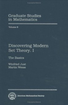 Discovering Modern Set Theory. I: The Basics