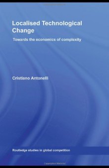Localised Technological Change: Ingredients, Governance and Processes (Routledge Studies in Global Competition)