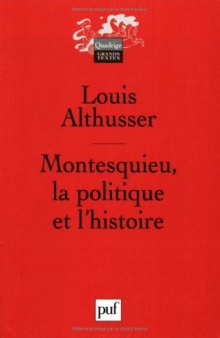 Montesquieu : La Politique et l'Histoire