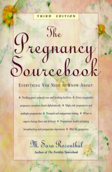 The pregnancy sourcebook: everything you need to know