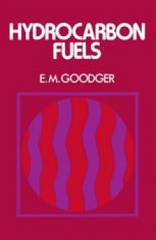 Hydrocarbon Fuels: Production, Properties and Performance of Liquids and Gases