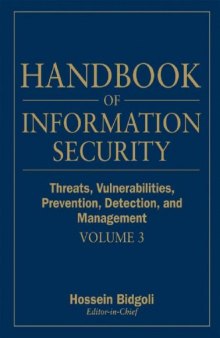 Handbook of information security,