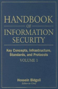 Handbook of information security,