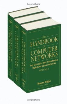 The Handbook of Computer Networks, LANs, MANs, WANs, the Internet, and Global, Cellular, and Wireless Networks